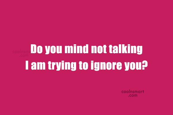 600+ Insult Quotes, Insulting Sayings - CoolNSmart