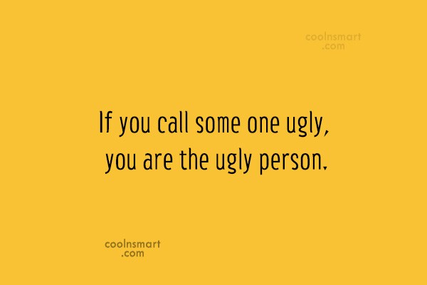 What Do You Call A Ugly Person