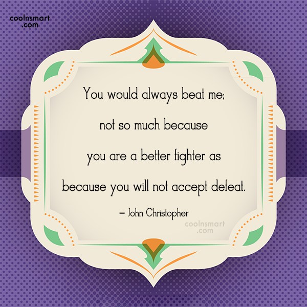 50 Defeat Quotes Sayings About Losing Coolnsmart