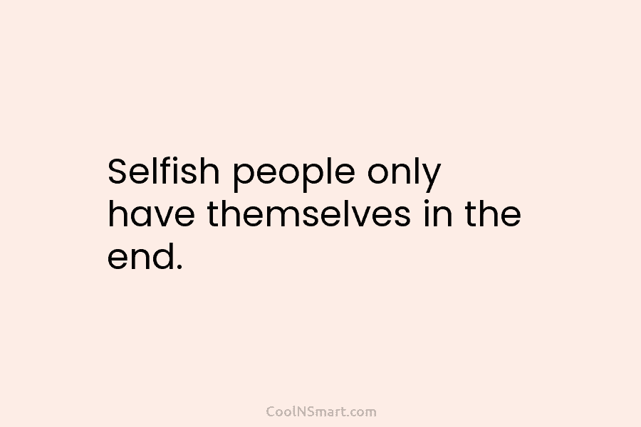 quotes for selfish family members