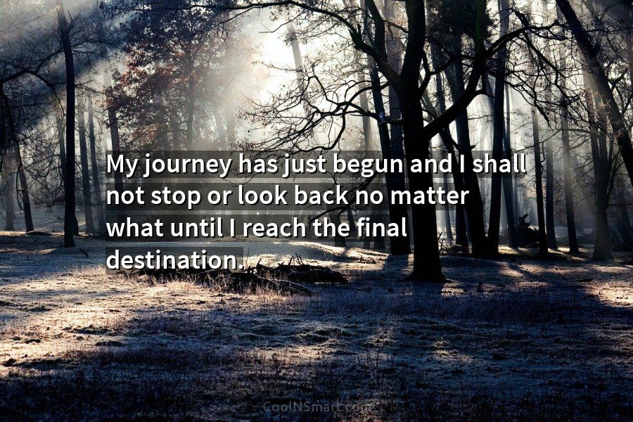 your journey just begun