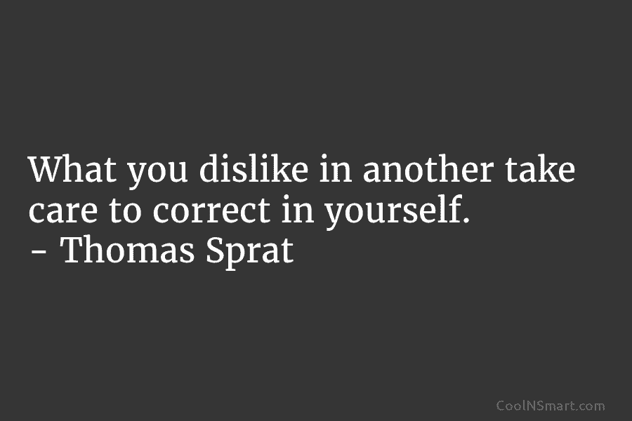 quote-what-you-dislike-in-another-take-care-to-correct-in-yourself