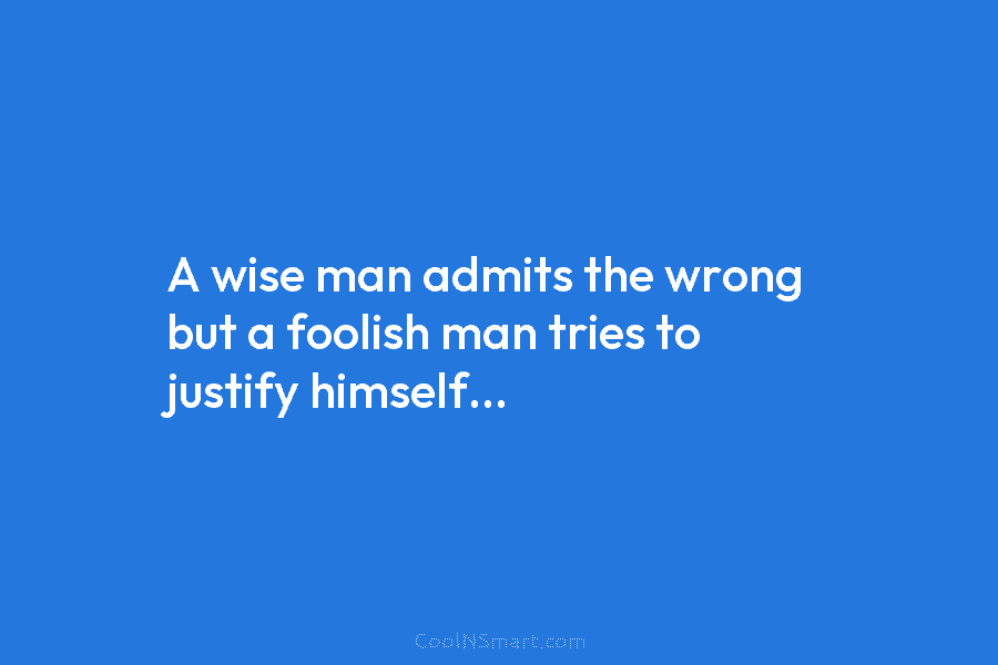 Quote: It is always wise to look ahead but foolish to try to ...