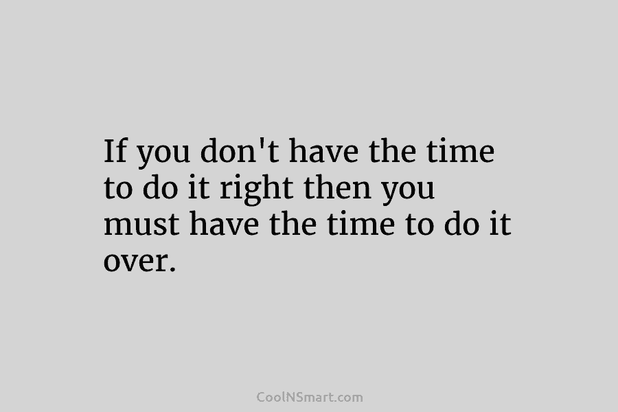 Quote: If you don’t have the time to... - CoolNSmart